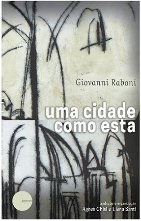 UMA CIDADE COMO ESTA - AUTOR(A): RABONI, GIOVANNI