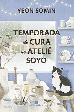 TEMPORADA DE CURA NO ATELIÊ SOYO - AUTOR(A): SOMIN, YEON