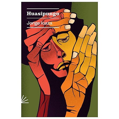 HUASIPUNGO - AUTOR(A): ICAZA, JORGE