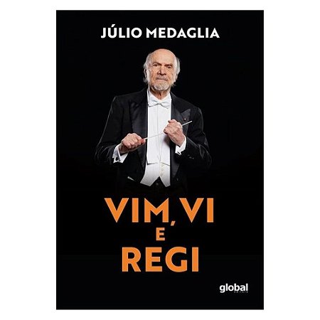 VIM, VI E REGI - AUTOR(A): MEDAGLIA, JÚLIO