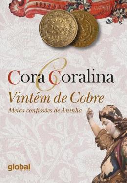 VINTÉM DE COBRE - AUTOR(A): CORALINA, CORA