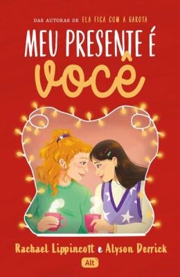 MEU PRESENTE É VOCÊ - AUTOR(A): LIPPINCOTT, RACHAEL