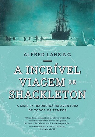 A INCRÍVEL VIAGEM DE SHACKLETON - AUTOR(A): LANSING, ALFRED