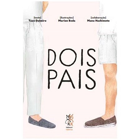 DOIS PAIS - AUTOR(A): DELMIRO. TAUÃ