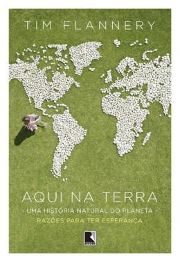 AQUI NA TERRA - AUTOR(A): FLANNERY, TIM