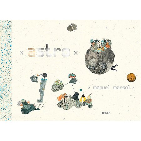 ASTRO - AUTOR(A): MARSOL, MANUEL