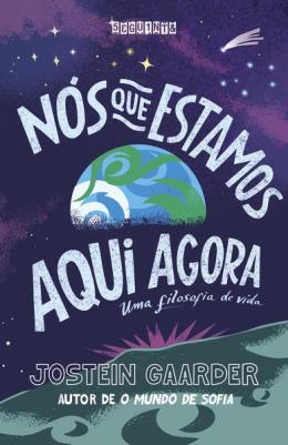 NÓS QUE ESTAMOS AQUI AGORA - AUTOR(A): GAARDER, JOSTEIN