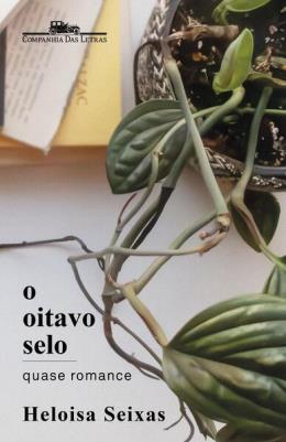 O OITAVO SELO - AUTOR(A): SEIXAS, HELOISA