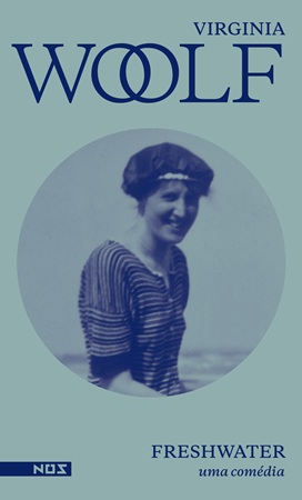 FRESHWATER - AUTOR(A): WOOLF, VIRGÍNIA