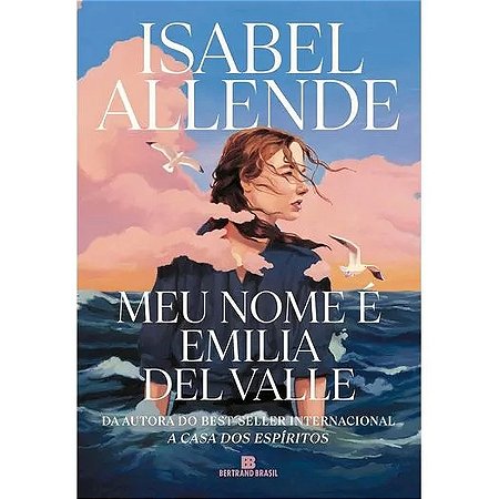 MEU NOME É EMILIA DEL VALLE - AUTOR(A): ALLENDE, ISABEL