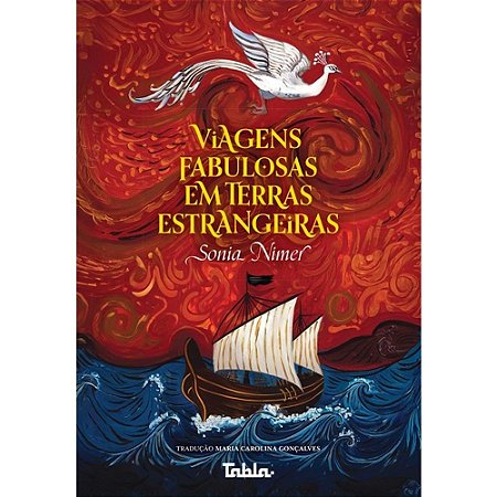 VIAGENS FABULOSAS EM TERRAS ESTRANGEIRAS - AUTOR(A): NIMER, SONIA