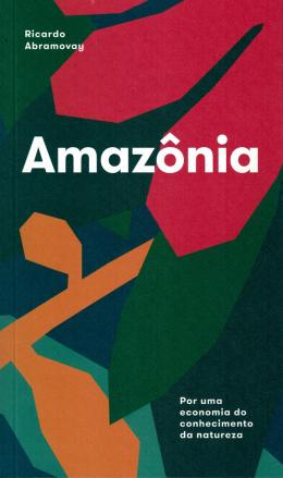 AMAZONIA - AUTOR(A): ABRAMOVAY, RICARDO