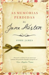 AS MEMÓRIAS PERDIDAS DE JANE AUSTEN - AUTOR(A): JAMES, SYRIE