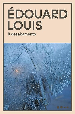 O DESABAMENTO - AUTOR(A): LOUIS, ÉDOUARD