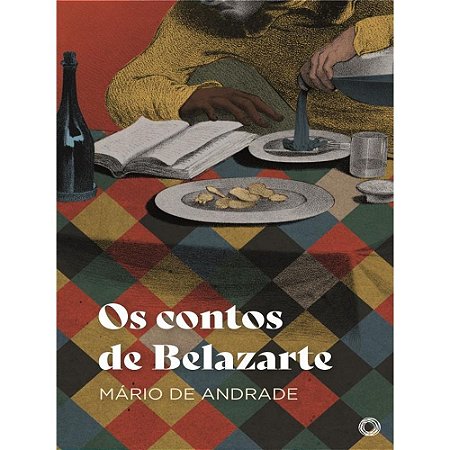 OS CONTOS DE BELAZARTE - AUTOR(A): ANDRADE, MÁRIO DE
