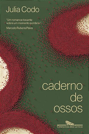 CADERNO DE OSSOS - AUTOR(A): CODO, JULIA