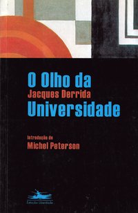 O OLHO DA UNIVERSIDADE