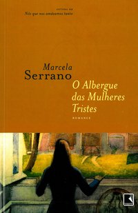 O ALBERGUE DAS MULHERES TRISTES