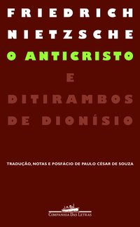 O ANTICRISTO E DITIRAMBOS DE DIONÍSIO