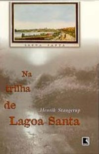 NA TRILHA DE LAGOA SANTA