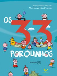 OS 33 PORQUINHOS