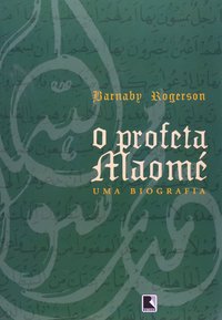 O PROFETA MAOMÉ