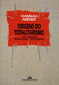 ORIGENS DO TOTALITARISMO
