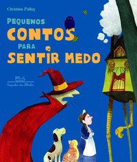 PEQUENOS CONTOS PARA SENTIR MEDO