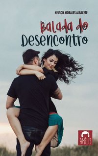 BALADA DO DESENCONTRO