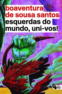 ESQUERDAS DO MUNDO, UNI-VOS!