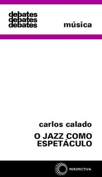 O JAZZ COMO ESPETÁCULO