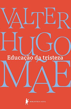 EDUCAÇÃO DA TRISTEZA