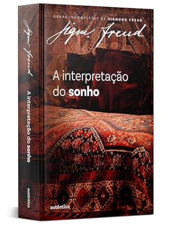 A INTERPRETAÇÃO DO SONHO (CAPA DURA)