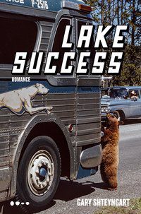 LAKE SUCCESS - SHTEYNGART, GARY