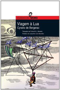 VIAGEM À LUA - BERGERAC, CYRANO DE