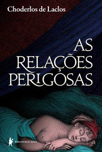 AS RELAÇÕES PERIGOSAS - AUTOR(A): LACLOS, CHODERLOS DE