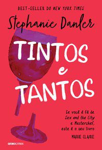 TINTOS E TANTOS - DANLER, STEPHANIE