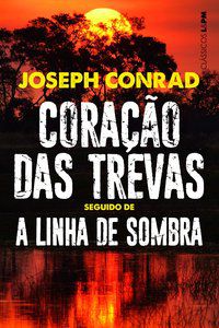 CORAÇÃO DAS TREVAS - CONRAD, JOSEPH