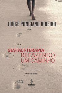 GESTALT-TERAPIA - REFAZENDO UM CAMINHO - RIBEIRO, JORGE PONCIANO