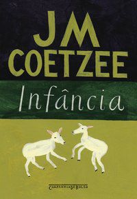 INFÂNCIA - COETZEE, J. M.