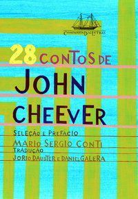 28 CONTOS DE JOHN CHEEVER - CHEEVER, JOHN