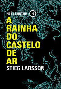 A RAINHA DO CASTELO DE AR - VOL. 3 - LARSSON, STIEG