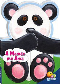ABRAÇOS E BEIJINHOS: MAMÃE ME AMA, A - THE CLEVER FACTORY, INC.