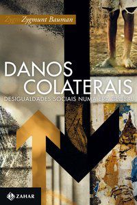 DANOS COLATERAIS - BAUMAN, ZYGMUNT