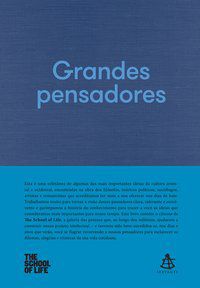 GRANDES PENSADORES - LIFE, THE SCHOOL OF
