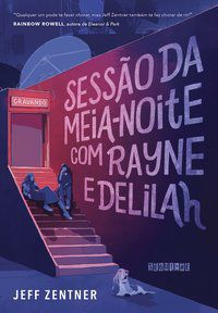 SESSÃO DA MEIA-NOITE COM RAYNE E DELILAH - AUTOR(A): ZENTNER, JEFF