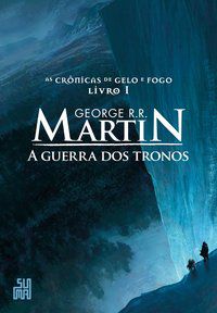 A GUERRA DOS TRONOS - VOL. 1 - R.R. MARTIN, GEORGE