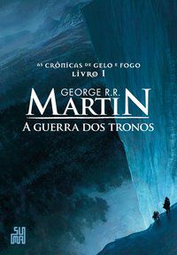 A GUERRA DOS TRONOS - VOL. 1 - AUTOR(A): R.R. MARTIN, GEORGE