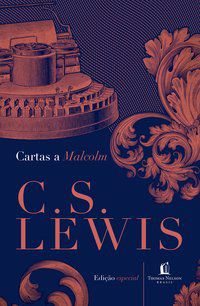 CARTAS A MALCOLM - LEWIS, C.S.