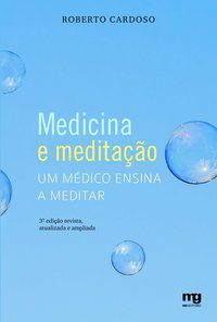 MEDICINA E MEDITAÇÃO - CARDOSO, ROBERTO
